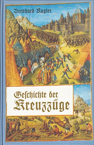 Imagen de archivo de Geschichte der Kreuzzge a la venta por Versandantiquariat Felix Mcke
