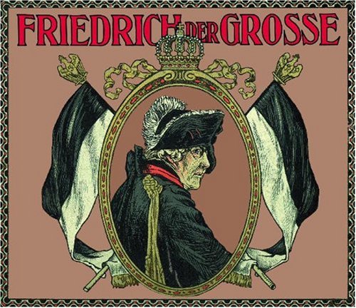 Imagen de archivo de Friedrich der Grosse: Und seine Zeit in Bild und Wort a la venta por medimops