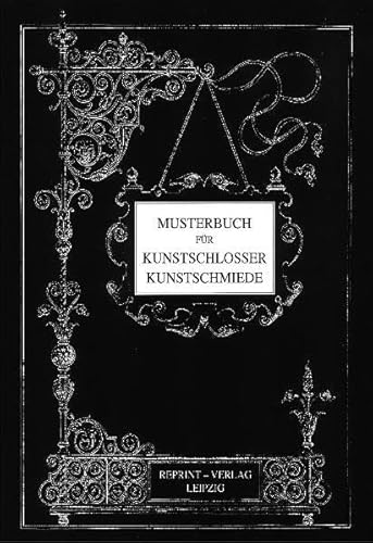 Musterbuch für Kunstschlosser, Kunstschmiede. - Div.