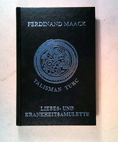 Beispielbild fr Talisman Turc. Liebes- und Krankheitsamulette zum Verkauf von medimops