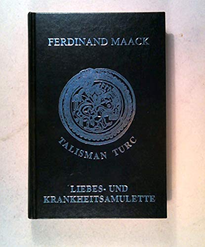 Imagen de archivo de Talisman Turc. Liebes- und Krankheitsamulette a la venta por medimops