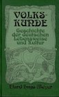 Beispielbild fr Volkskunde - Geschichte der deutschen Lebensweise und Kultur zum Verkauf von Antiquariat Buchtip Vera Eder-Haumer