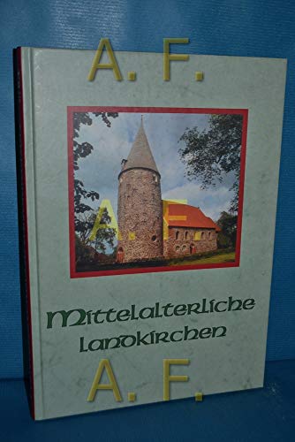 Stock image for Mittelalterliche Landkirchen. Aus dem Entstehungsgebiete der Gotik. for sale by Bernhard Kiewel Rare Books