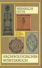 Beispielbild fr Archologisches Wrterbuch : [deutsch, lateinisch, franzsisch und englisch]. zum Verkauf von Antiquariat im Schloss