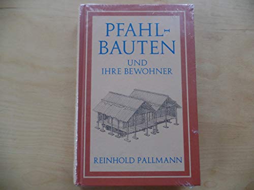 9783826216015: Die Pfahlbauten und ihre Bewohner. Eine Darstellung der Cultur und des Handels der europischen Vorzeit