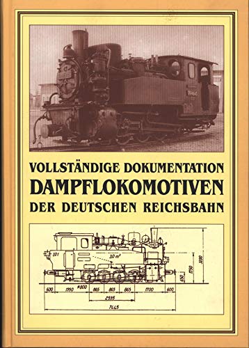 Beispielbild fr Dampflokomotiven der Deutschen Reichsbahn: Merkbuch fr Fahrzeuge (Triebfahrzeuge) - Vollstndige Dokumentation zum Verkauf von medimops