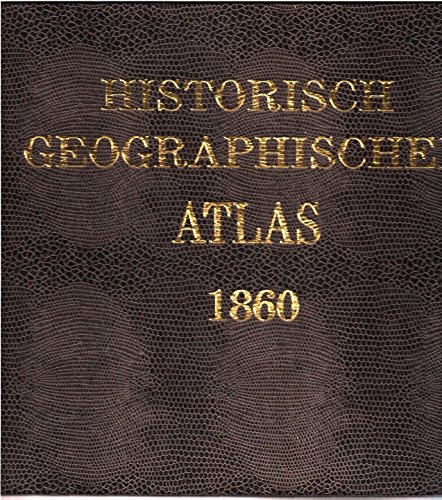 Stock image for Historisch-geographischer Atlas 1860 for sale by medimops