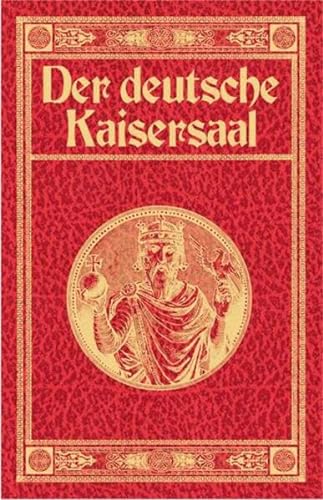 Beispielbild fr Der deutsche Kaisersaal : vaterlndisches Gemlde. von zum Verkauf von antiquariat rotschildt, Per Jendryschik