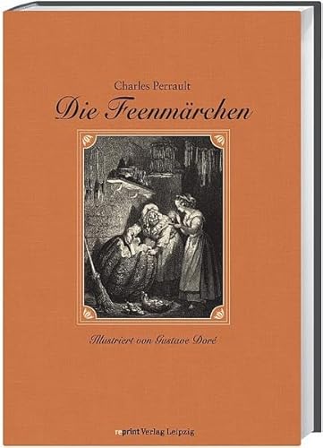 Beispielbild fr Die Feenmrchen nach [Charles] Perrault. zum Verkauf von SKULIMA Wiss. Versandbuchhandlung