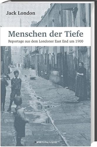 9783826230462: Menschen der Tiefe: Reportage aus dem Londoner East End um 1900