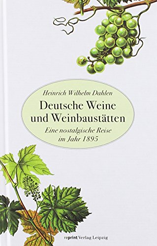 Deutsche Weine und Weinbau-Stätten.