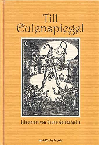 Till Eulenspiegel. Illustriert von Bruno Goldschmitt.