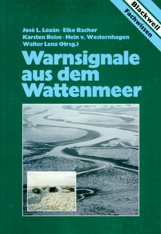 Stock image for Warnsignale aus dem Wattenmeer. Wissenschaftliche Fakten for sale by medimops