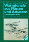 Beispielbild fr Warnsignale aus der Nordsee, dem Wattenmeer, der Ostsee, Flssen und stuaren / Warnsignale aus Flssen und stuaren Wissenschaftliche Fakten zum Verkauf von Buchpark