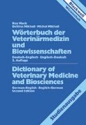 Beispielbild fr Wrterbuch der Veterinrmedizin und Biowissenschaften. Deutsch- Englisch / Englisch- Deutsch. Dictionary of Veterinary Science and Biosciences zum Verkauf von medimops