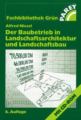 Beispielbild fr Der Baubetrieb in Landschaftsarchitektur und Landschaftsbau, m. CD-ROM zum Verkauf von medimops