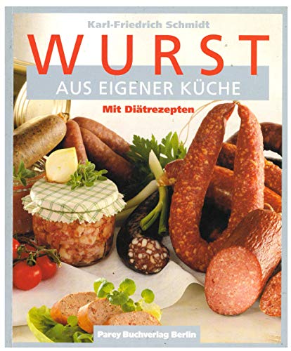 Beispielbild fr Wurst aus eigener Kche zum Verkauf von medimops