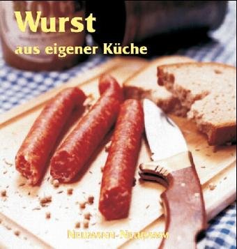 Stock image for Wurst aus eigener Kche for sale by medimops