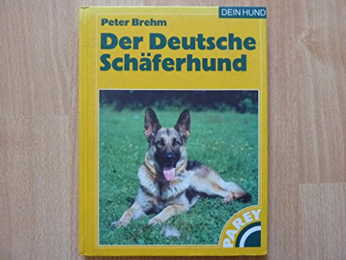 Beispielbild fr Der Deutsche Schferhund Praktische Ratschlge fr Pflege, Haltung und Erziehung Dein Hund zum Verkauf von Antiquariat Ottakring 1160 Wien