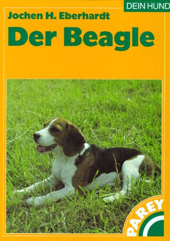 Beispielbild fr der beagle. praktische ratschlge fr haltung, pflege und erziehung; dein hund zum Verkauf von alt-saarbrcker antiquariat g.w.melling
