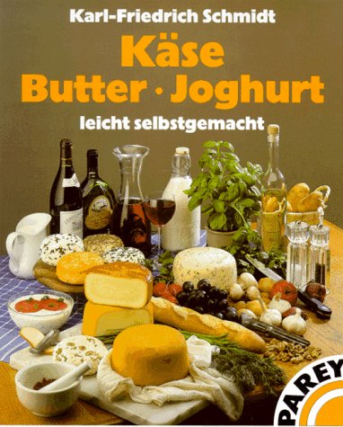 9783826384394: Kse, Butter, Joghurt leicht selbstgemacht