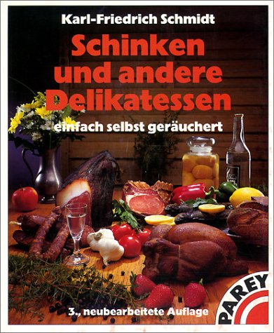 Stock image for Schinken und andere Delikatessen einfach selbst geruchert for sale by medimops