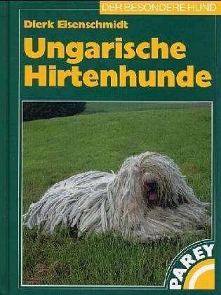 Beispielbild fr Ungarische Hirtenhunde Der besondere Hund zum Verkauf von Antiquariat Ottakring 1160 Wien