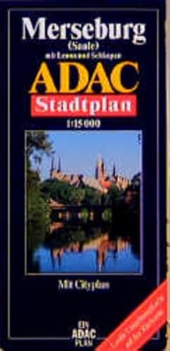 ADAC Stadtpläne, Merseburg: Mit Beuna, Geusa, Leuna und Schkopau. Mit Cityplan. Mit großer Umgebungskarte - Unknown.