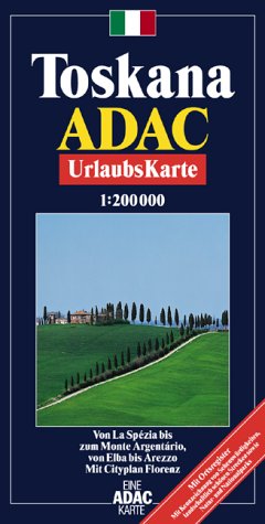 ADAC Karte, Toskana: Von La Spezia bis zum Monte Argentario, von Elba bis Arezzo. Mit Cityplan von Florenz. Mit Ortsregister, Kennzeichnungen von . und Kennzeichnung der Sehenswürdigkeiten
