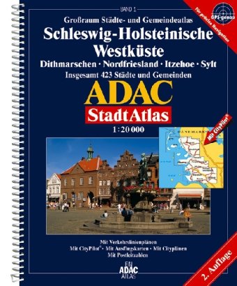 9783826411243: ADAC StadtAtlas Groraum Schleswig-Holsteinische Westkste 1 : 20 000: Dithmarschen, Nordfriesland, Itzehoe, Sylt. Grossraum Stdte- und ... Ausflugskarten / Cityplnen / Postleitzahlen