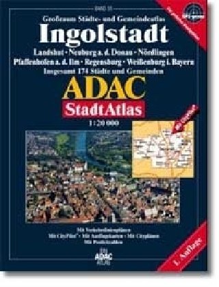 9783826411267: ADAC StadtAtlas Ingolstadt 1:20.000 mit Landshut, Neuburg an der Donau, Nrdlingen, Pfaffenhofen an der Ilm, Regensburg, Weienburg in Bayern