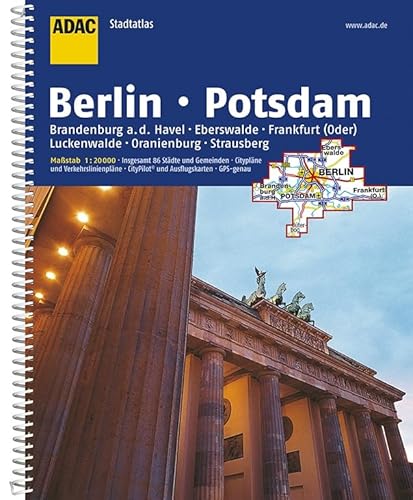 ADAC Stadtatlas Berlin/Potsdam mit Brandenburg a.d. Havel, Eberswalde, Frankfurt: (Oder), Luckenwalde, Oranienburg, Strausberg 1:20 000 (ADAC StadtAtlanten 1:20.000) - ADAC, Kartografie