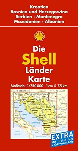 9783826462290: Shell Lnderkarte. Kroatien, Bosnien-Herzegowina, Serbien und Montenegro, Mazedonien, Albanien. 1 : 750 000: Mit Ortsverzeichnis und Reisefhrer