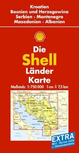 9783826462290: Shell Lnderkarte. Kroatien, Bosnien-Herzegowina, Serbien und Montenegro, Mazedonien, Albanien. 1 : 750 000: Mit Ortsverzeichnis und Reisefhrer