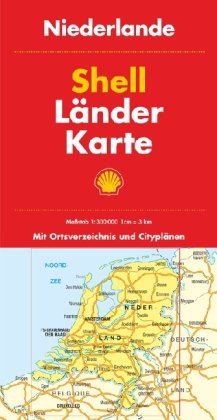 Shell Länderkarte Niederlande 1:300.000: Mit Ortsverzeichnis und Cityplänen