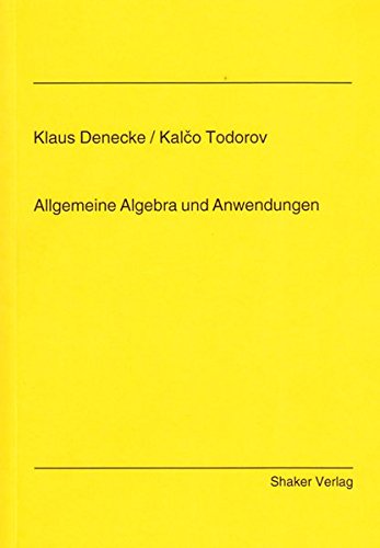 9783826514135: Allgemeine Algebra und Anwendungen