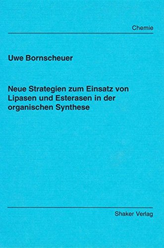 9783826545580: Bornscheuer, U: Neue Strategien zum Einsatz von Lipasen und