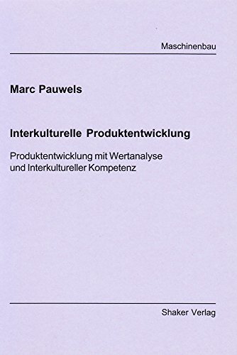 Beispielbild fr Interkulturelle Produktentwicklung: Produktentwicklung mit Wertanalyse und interkultureller Kompetenz zum Verkauf von suspiratio - online bcherstube