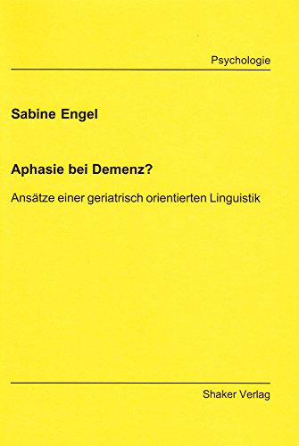 9783826586132: Engel, S: Aphasie bei Demenz?