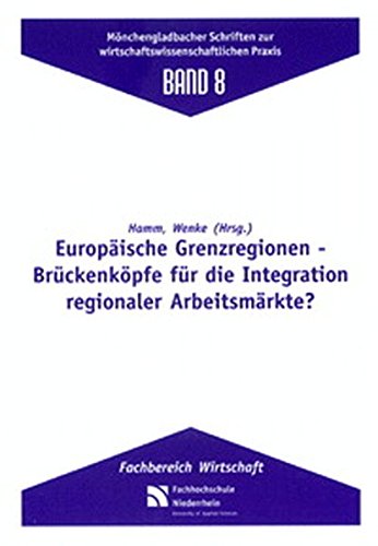 9783826594458: Europische Grenzregionen - Brckenkpfe fr die Integration regionaler Arbeitsmrkte?