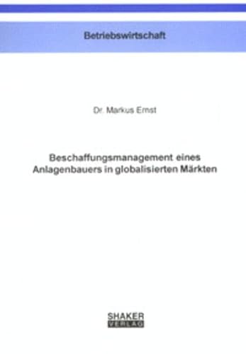 9783826599965: Beschaffungsmanagement eines Anlagenbauers in globalisierten Mrkten