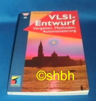 9783826601637: VLSI-Entwurf. Vorgehen, Methoden, Automatisierung