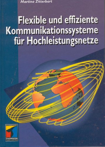 9783826601651: Flexible und effiziente Kommunikationssysteme fr Hochleistungsnetze