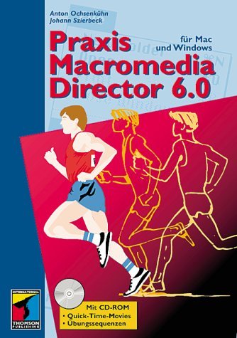 Imagen de archivo de Praxis Macromedia Director 6 (mit dem CD) a la venta por Buecherecke Bellearti