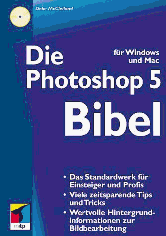 Beispielbild fr Die Photoshop 5 Bibel, m. CD-ROM zum Verkauf von Versandantiquariat Felix Mcke
