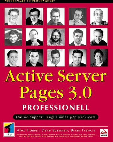 Stock image for ASP 3.0 professionell. Active Server Pages. : Richtig anwenden und effizient nutzen. Online-Support (englisch) unter p2p.wrox.com. (_NM) for sale by Buchpark