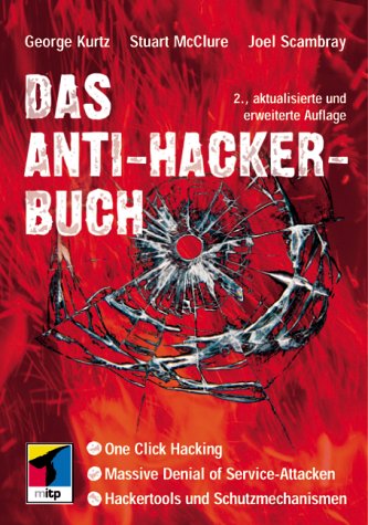 Stock image for Das Anti-Hacker-Buch. : Schwachstellen entdecken, Angriffstechniken durchschauen, Gegenmanahmen ergreifen. (_NM) for sale by Buchpark