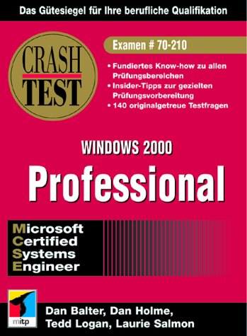 MCSE Windows 2000 Professional. (9783826606731) by Dan Balter