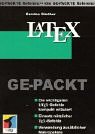 Beispielbild fr LATEX GE-PACKT. zum Verkauf von Antiquariat Bcherkeller