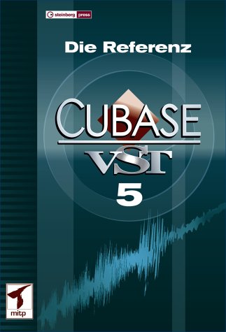 CUBASE VST 5 - Die Referenz - Autorenteam, Steinberg